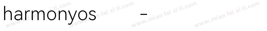 harmonyos 常规字体转换
